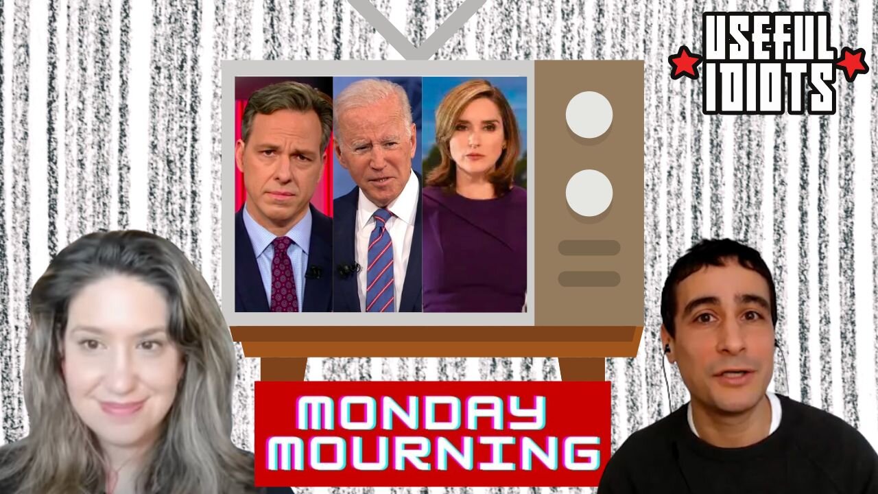 Useful Idiots Monday Mourning with Katie Halper and Aaron Maté