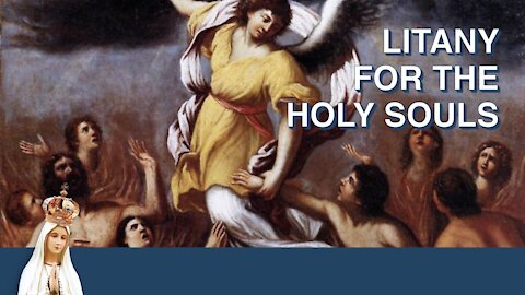 Litany for the Holy Souls | Monthly Litany