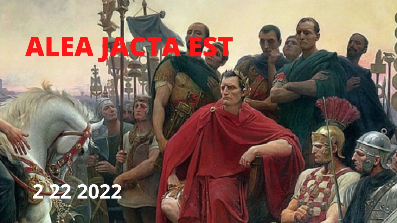 ALEA JACTA EST