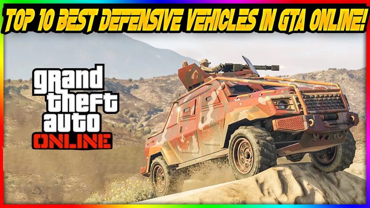 Unleashing Chaos: Discover GTA 5's Top 10 Ultimate Defensive Vehicles