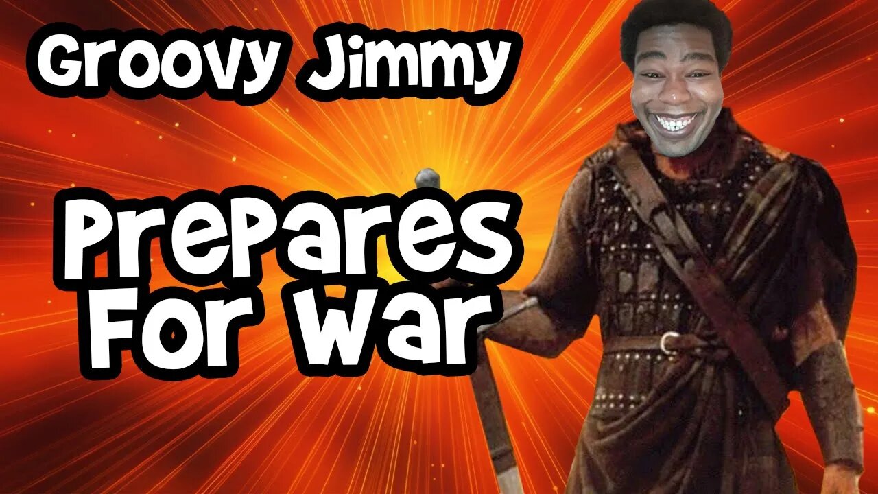 Groovy Jimmy Prepares for War