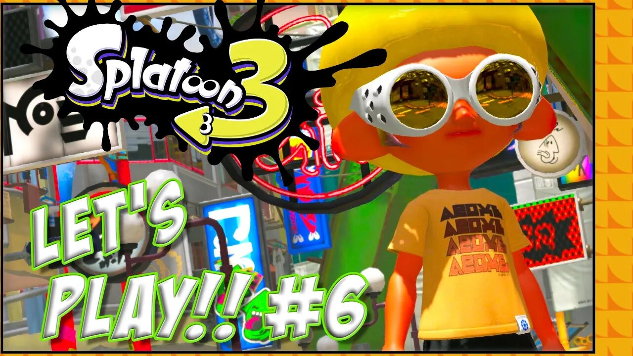 Splatoon 3 LET'S PLAY Part 6