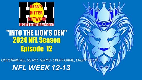 INTO THE LION'S DEN: NFL WEEK 12-13