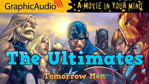 Grpahic Audio Marvel Comics' The Ultimates Tomorrow Men