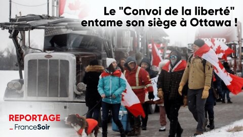 Canada : le "Convoi de la liberté" entame son siège à Ottawa pour faire plier Justin Trudeau