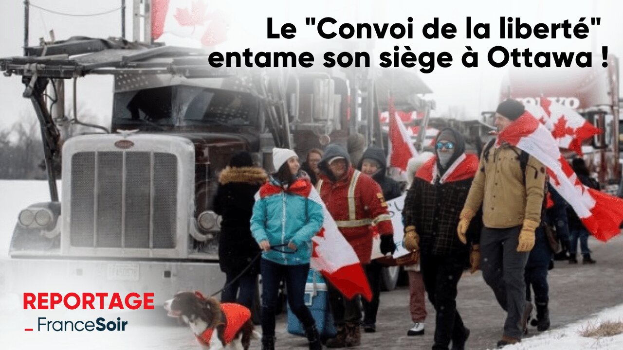 Canada : le "Convoi de la liberté" entame son siège à Ottawa pour faire plier Justin Trudeau