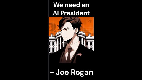 Joe Rogan We Need an AI President #AI #JoeRogan