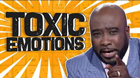 Toxic Emotions