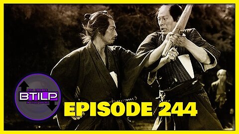 The Twilight Samurai- PODCAST- Epi.244