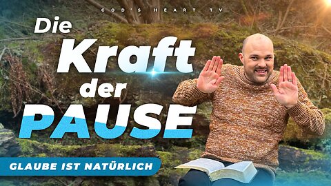 Die KRAFT der PAUSE! | Bruder Chris | Glaube ist natürlich