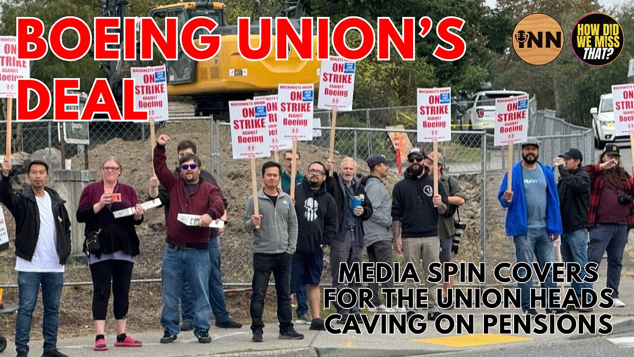 Boeing Machinists Union Heads SELL OUT Workers; Media Gets The Story Wrong. Again. | @GetIndieNews