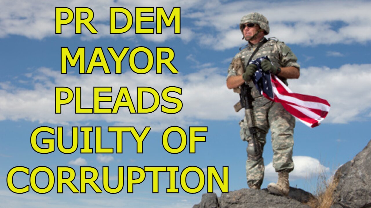 PR DEM MAYOR PLEADS GUILTY OF CORRUPTION