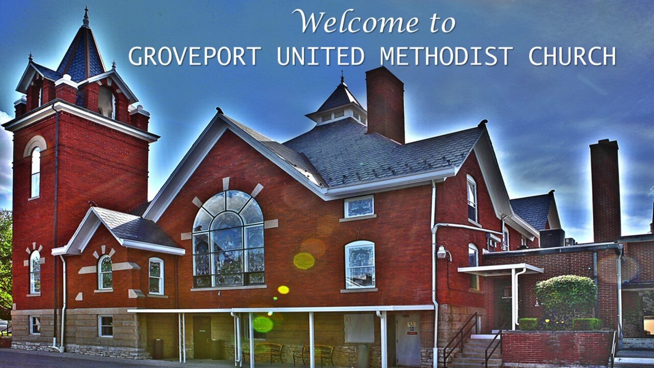 Welcome to the February 14th Worship Service for Groveport UMC