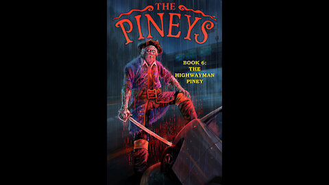 Piney Podcast: Book 6: The Highwayman Piney