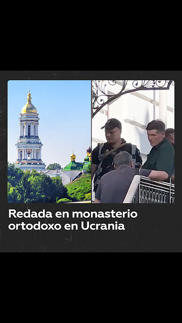 Asalto policial al Monasterio de las Cuevas de Kiev