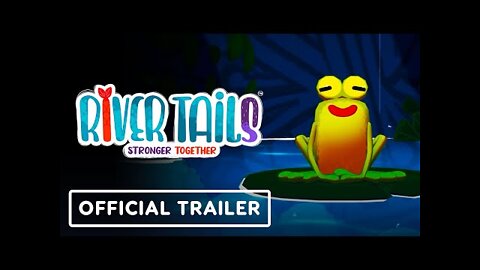 River Tails: Stronger Together - Gameplay Trailer