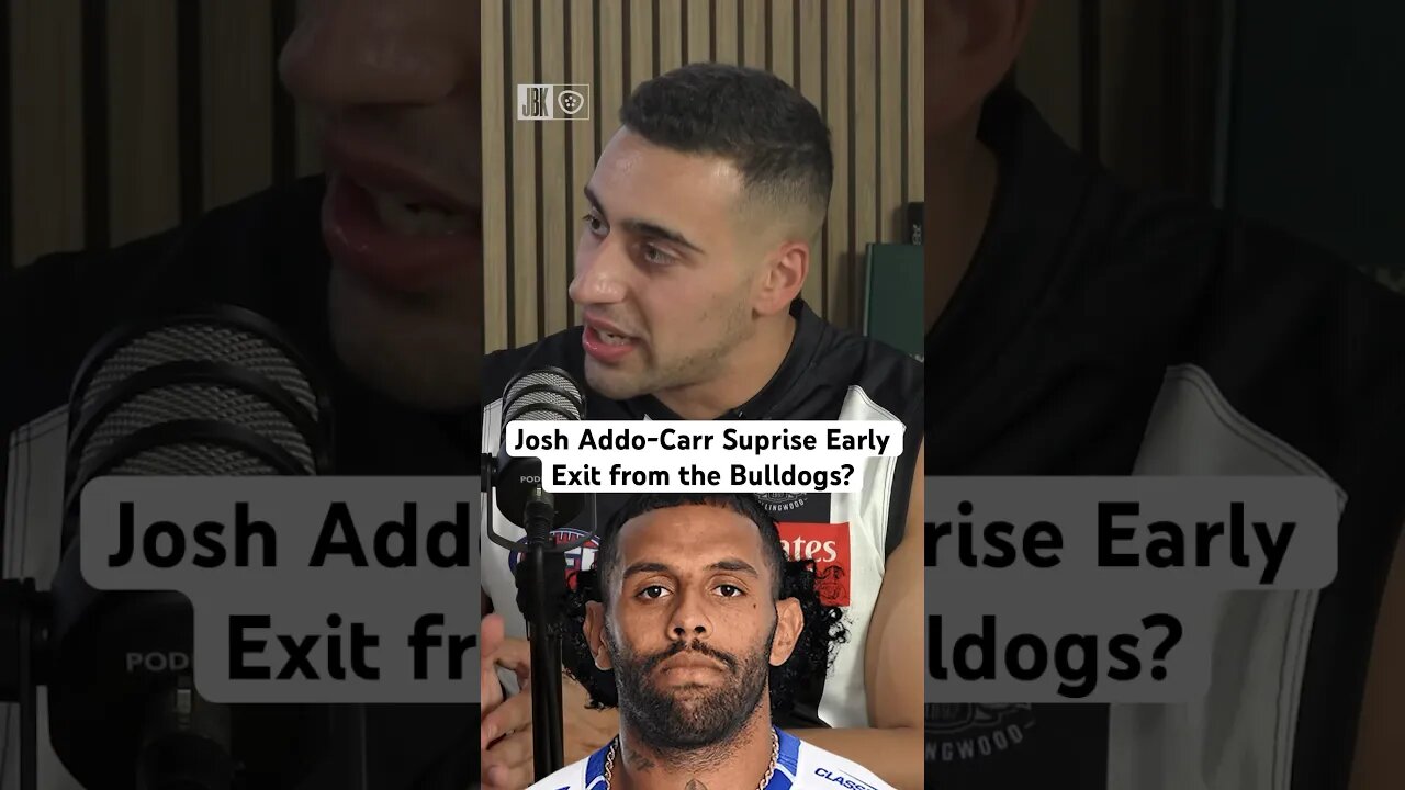 Josh Addo-Carr Suprise Early Exit from the Bulldogs? #nrl #rugbyleague