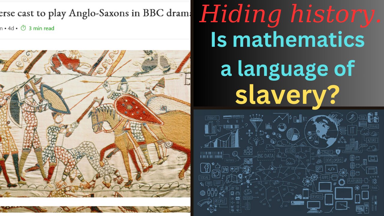 Manipulation of history. Is mathematics the language of enslavement?