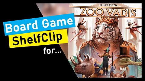 🌱ShelfClips: Zoo Vadis and Gussy Gorillas (Short Board Game Preview)