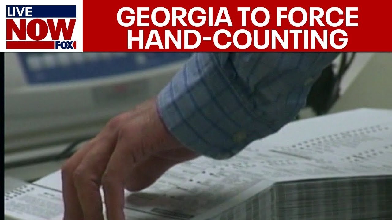 BREAKING: Georgia MANDATED to Hand-Count ALL Ballots in Trump-Harris election | LiveNOW from FOX