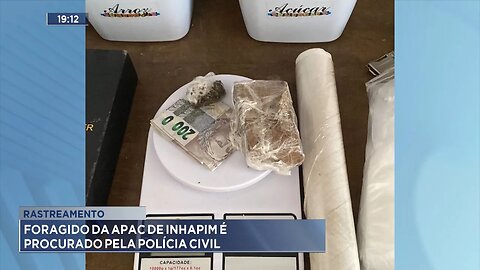 Rastreamento: Foragido da APAC de Inhapim é Procurado pela Polícia Civil.