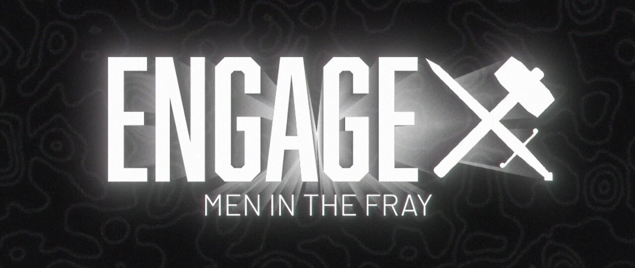 Men In The Fray - Engage TX - Highlights