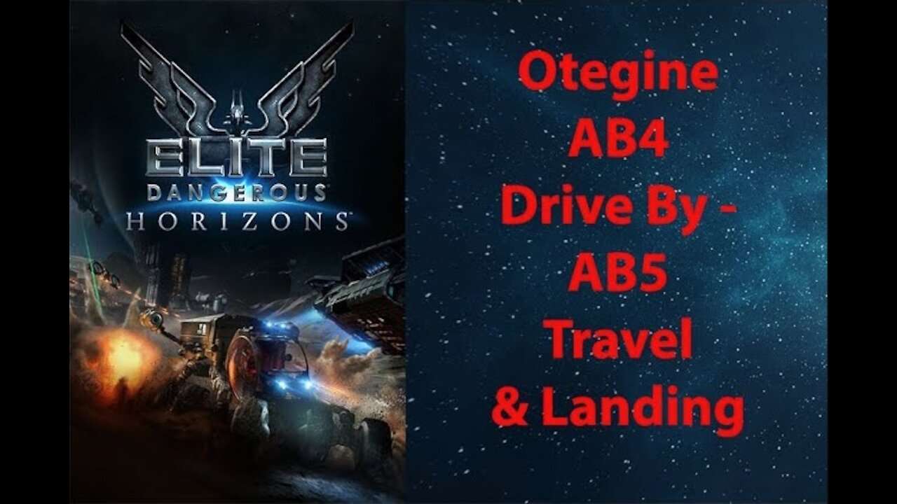 Elite Dangerous: Permit - Otegine - AB4 Drive By - AB5 Travel & Landing - [00122]