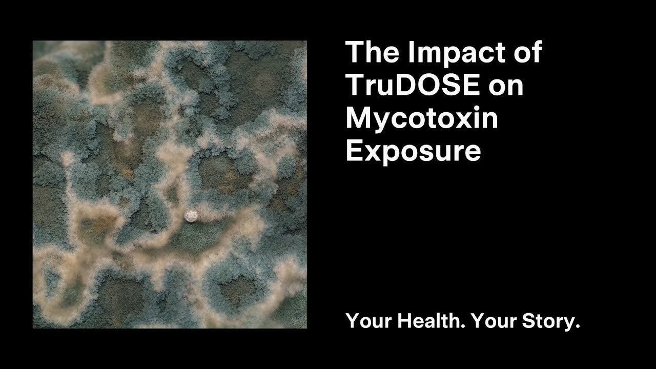 The Impact of TruDOSE on Mycotoxin Exposure