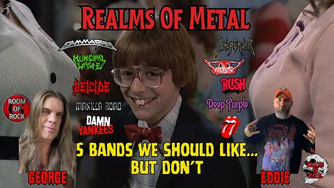 5 Bands We Should Like... But Don't! with George from George G's Room of Rock