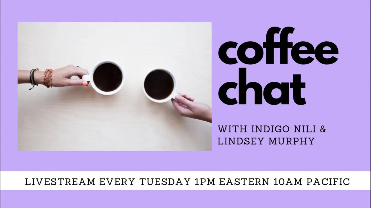 ⏰ WHAT TIME IS IT? COFFEE CHAT TIME WITH @Indigo Nili !