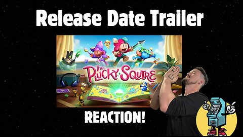 The Plucky Squire Release date REACTION!