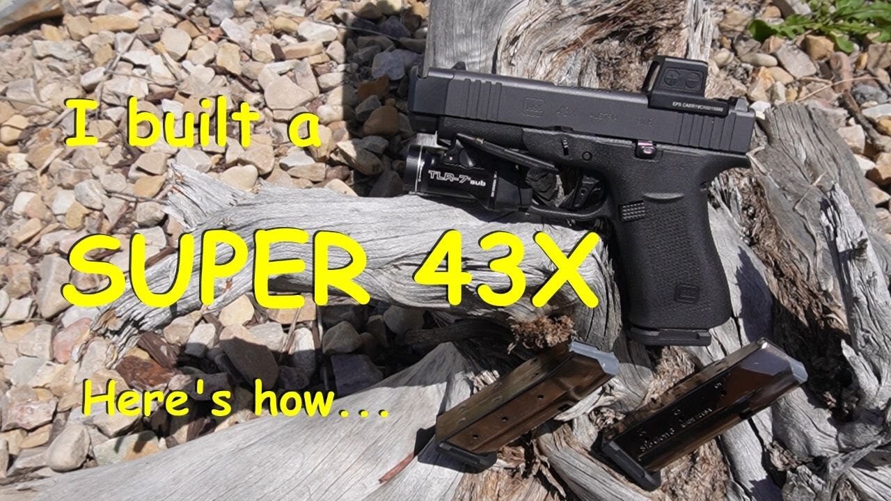 Glock 43X: Upgrade to a SUPER 43X