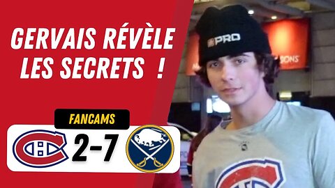 GERVAIS RÉVÈLE LES SECRETS ! | MTL 2-7 BUF | FANCAM