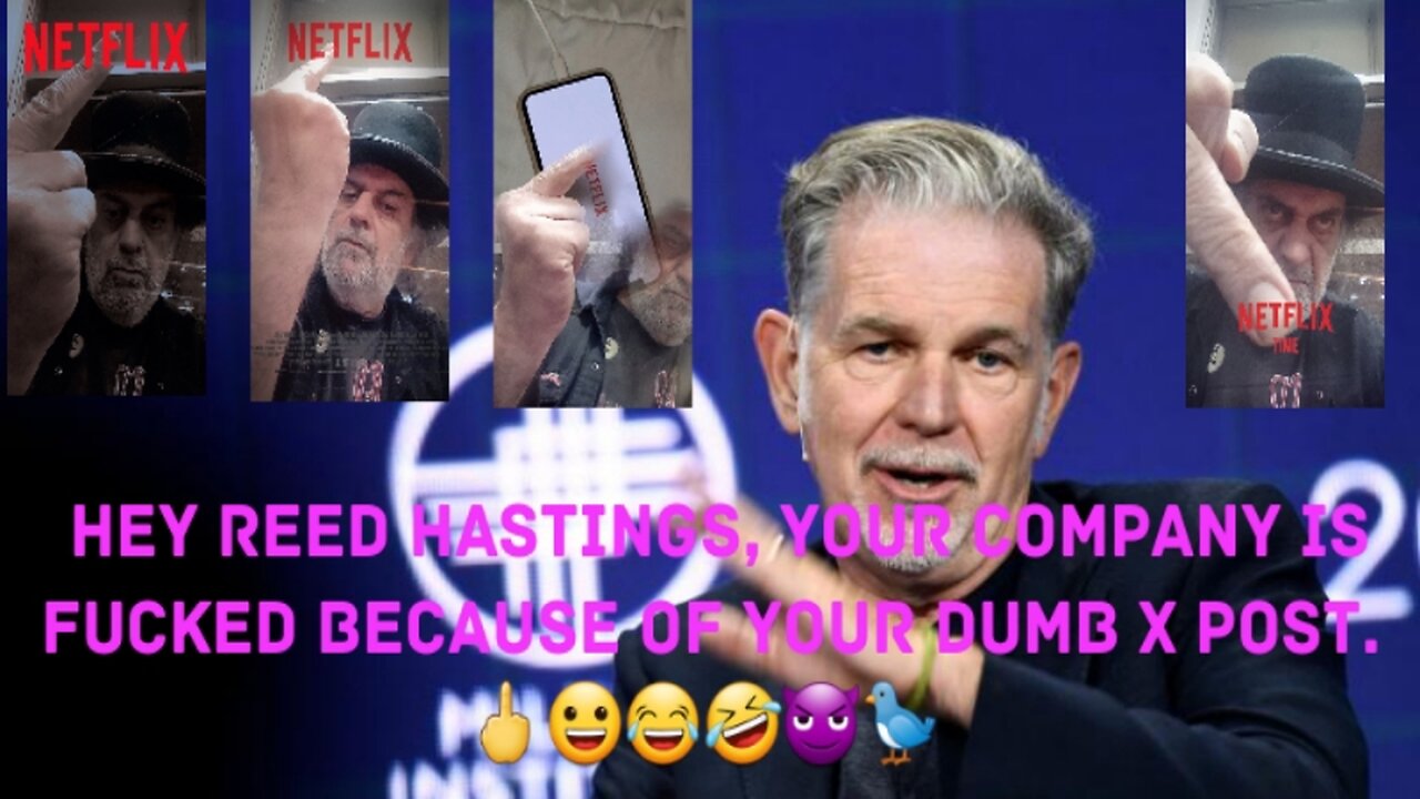 Netflix Canceled Because Reed Hastings Tweets. 🖕😀😂🤣😈🐦