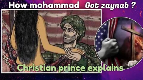 How Mohammed got zainab from her husband - Christian prince explains