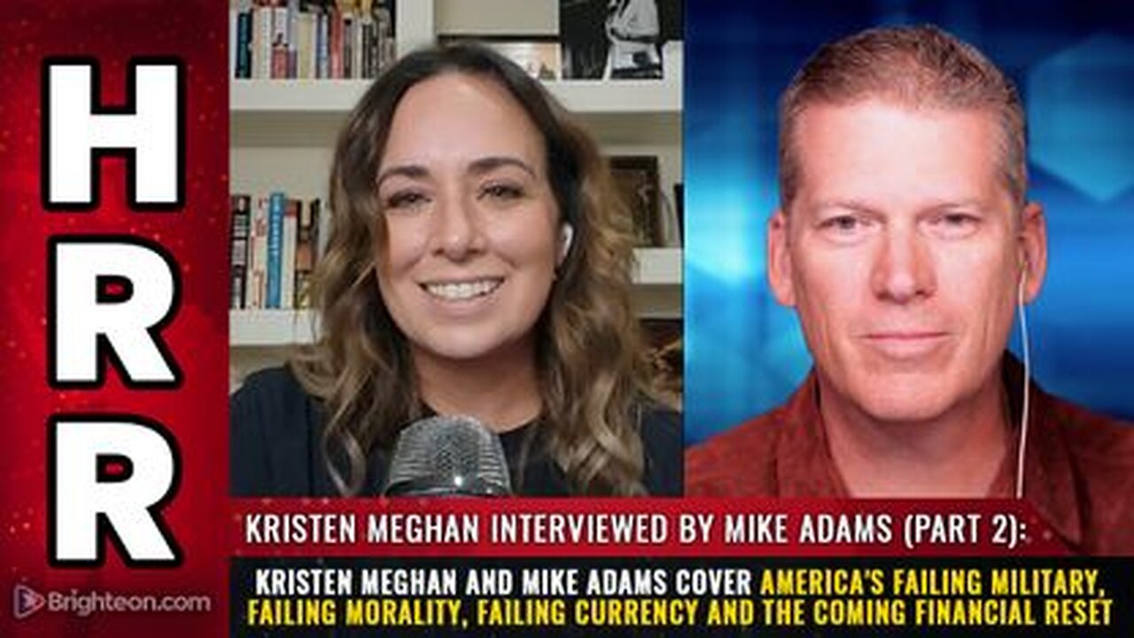 Kristen Meghan - USA's FAILING Military, Failing Morality, Failing Currency & Coming Financial Reset