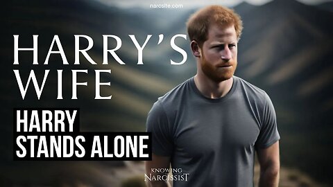 Harry Stands Alone (Meghan Markle)