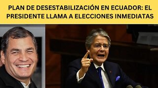 ¿POR QUÉ EL PRESIDENTE GUILLERMO LASSO LLAMÓ A ELECCIONES Y CERRÓ EL CONGRESO?