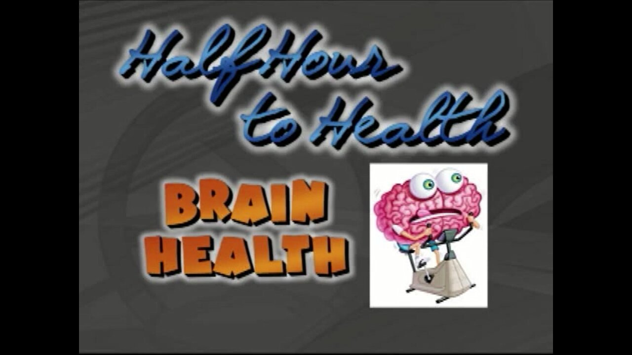 Half Hour to Health - Brain Health