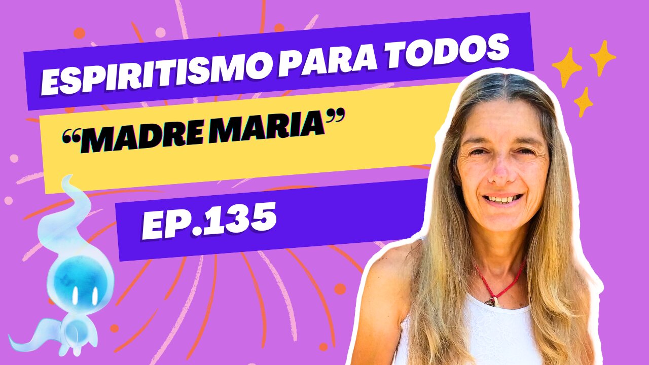 MADRE MARIA - ep.135 - 08-12-2024 - Espiritismo para Todos con Alejandra Ricchiuti - #espiritismo #madremaria