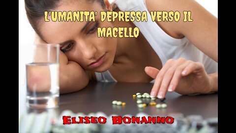 UMANITA' DEPRESSA VERSO IL MACELLO