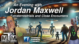 Extraterrestrials and Close Encounters w/JORDAN MAXWELL