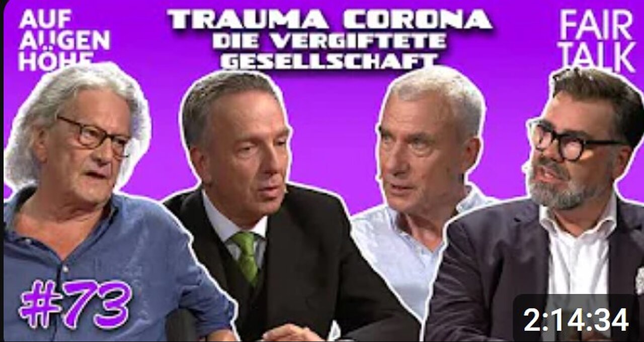 13.9.24👉AUF AUGENHÖHE 73👈TRAUMA CORONA-DIE VERGIFTETE GESELLSCHAFT