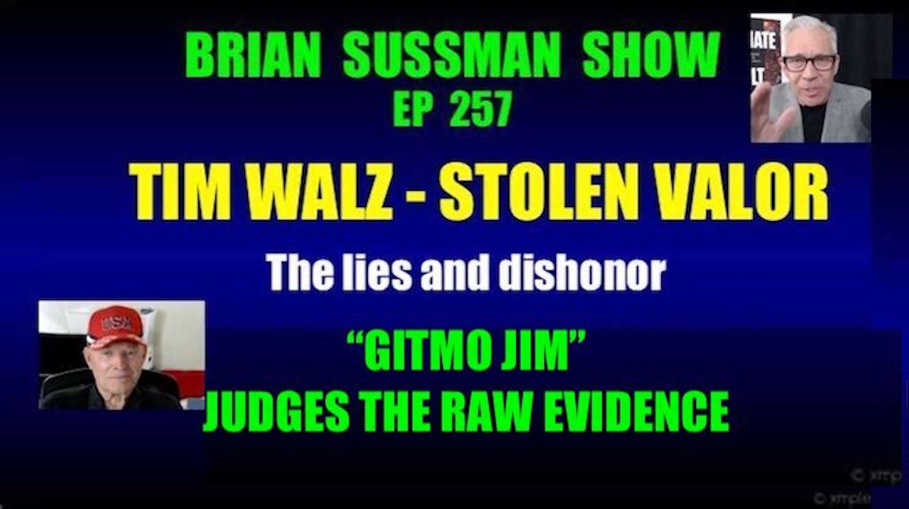 257 - Tim Walz is Stolen Valor: Investigating the Evidence