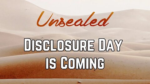 Disclosure Day is Coming