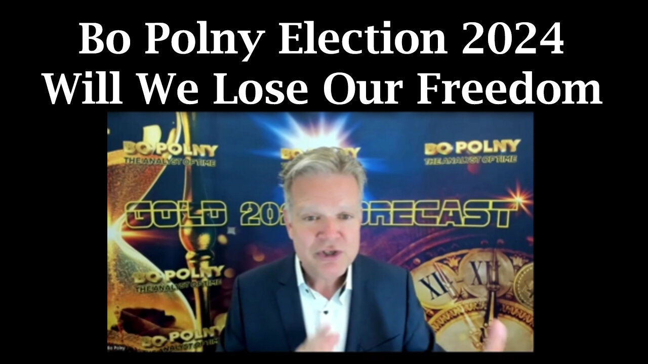 Bo Polny Election 2024 - Will We Lose Our Freedom