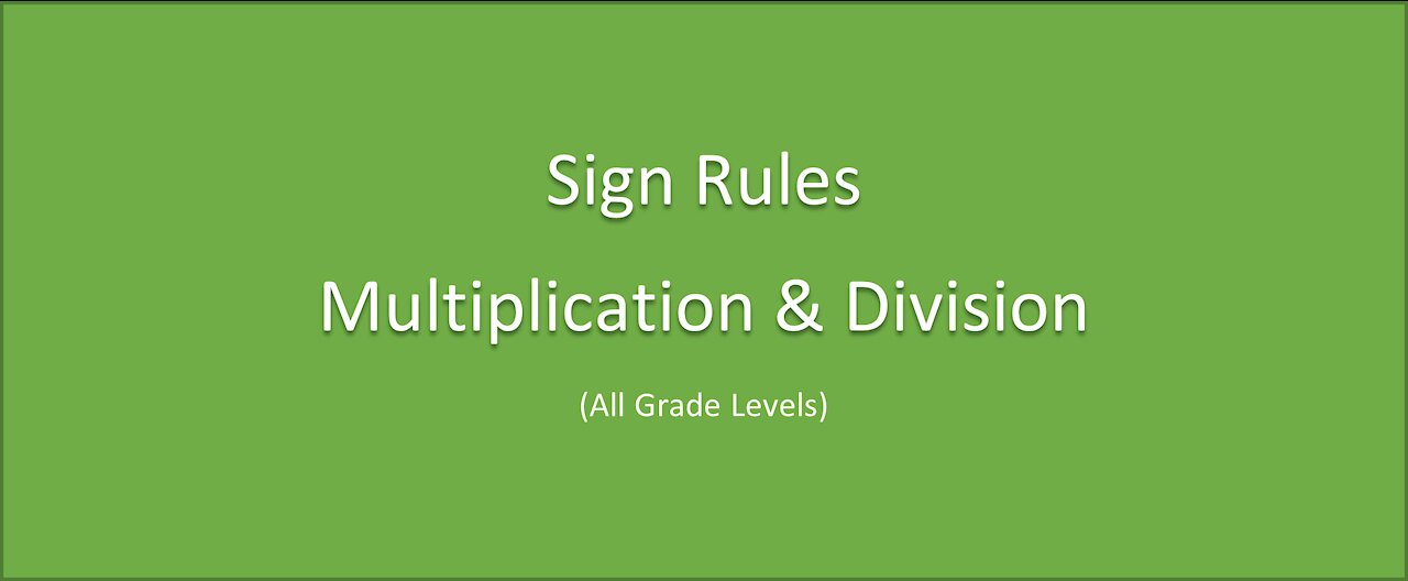 Math-Sign Rules: Multiplication & Division