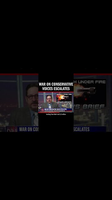 War on Conservative Voices Escalates