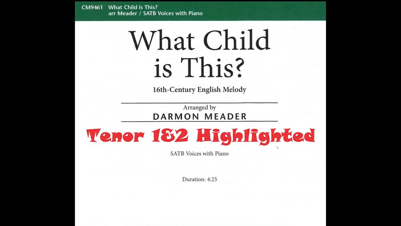 What Child is This? arr. Darmon Meader SATB, Tenor 1 & 2 Highlighted