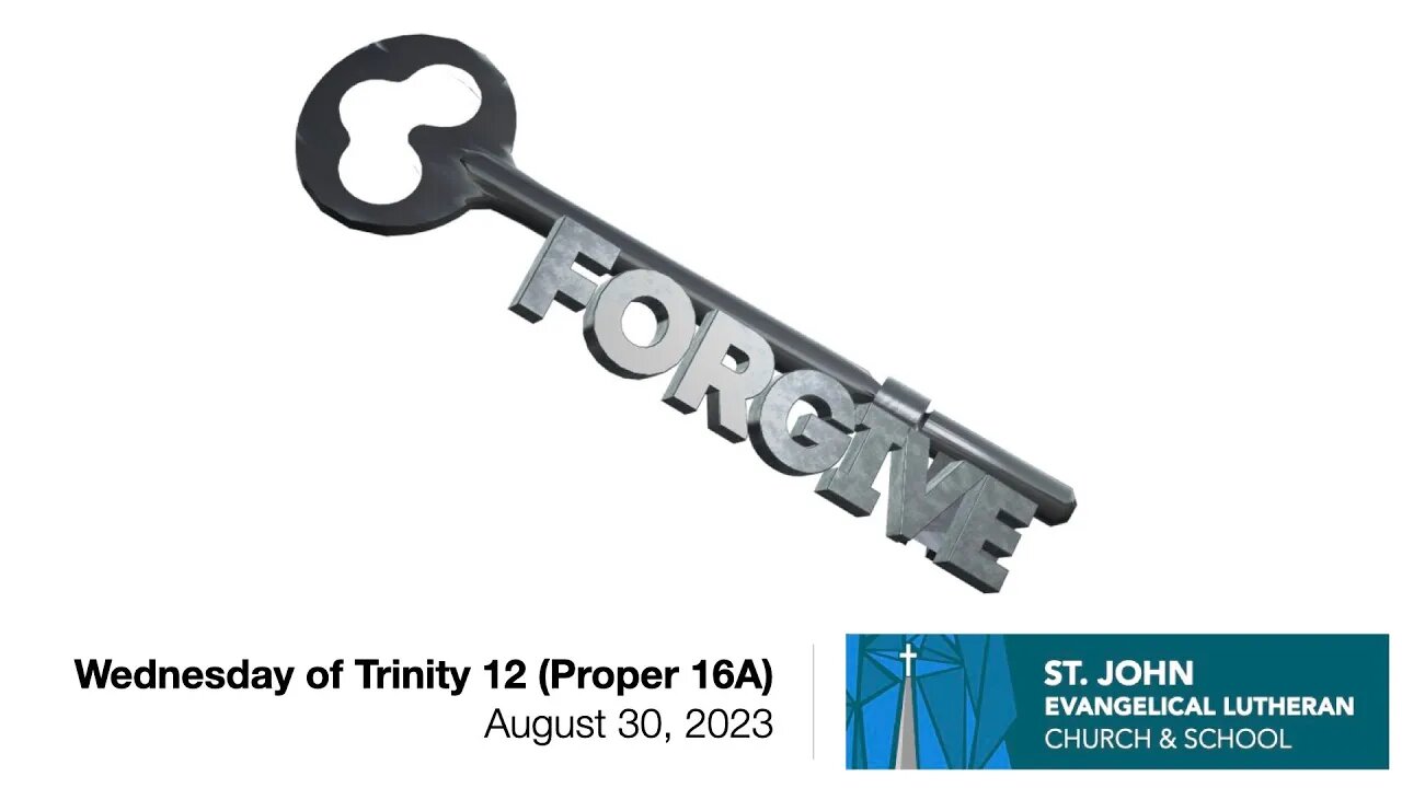 Wednesday of Trinity 12 (Proper 16A) - August 30, 2023